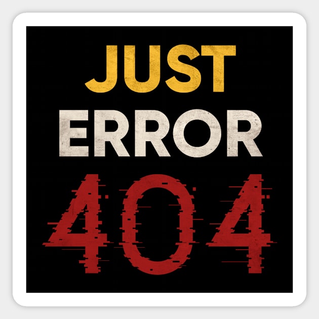 Just Error 404 Sticker by Sepluvetcon